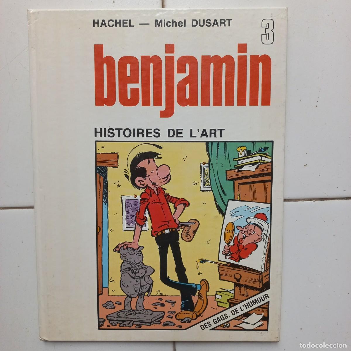 C&oacute;mics: Benjamin 3 histoires de l art. Hachel. Michel Dusart.