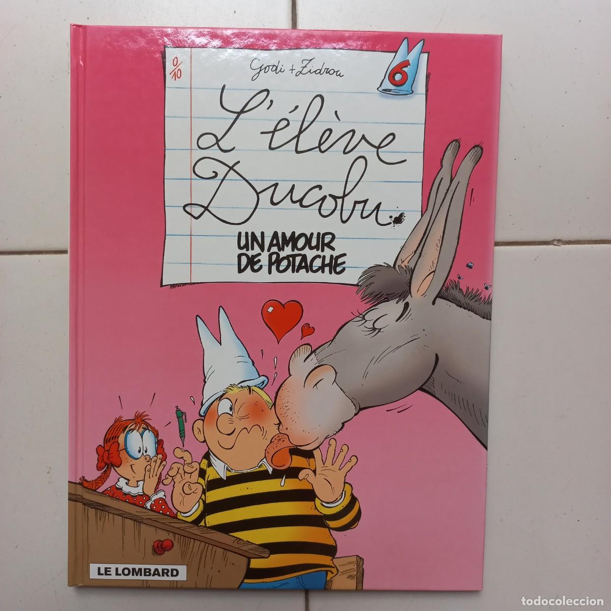 C&oacute;mics: L &eacute;l&egrave;ve Ducobu 6. Un amour de potache. Godi Zidrou. Le Lombard