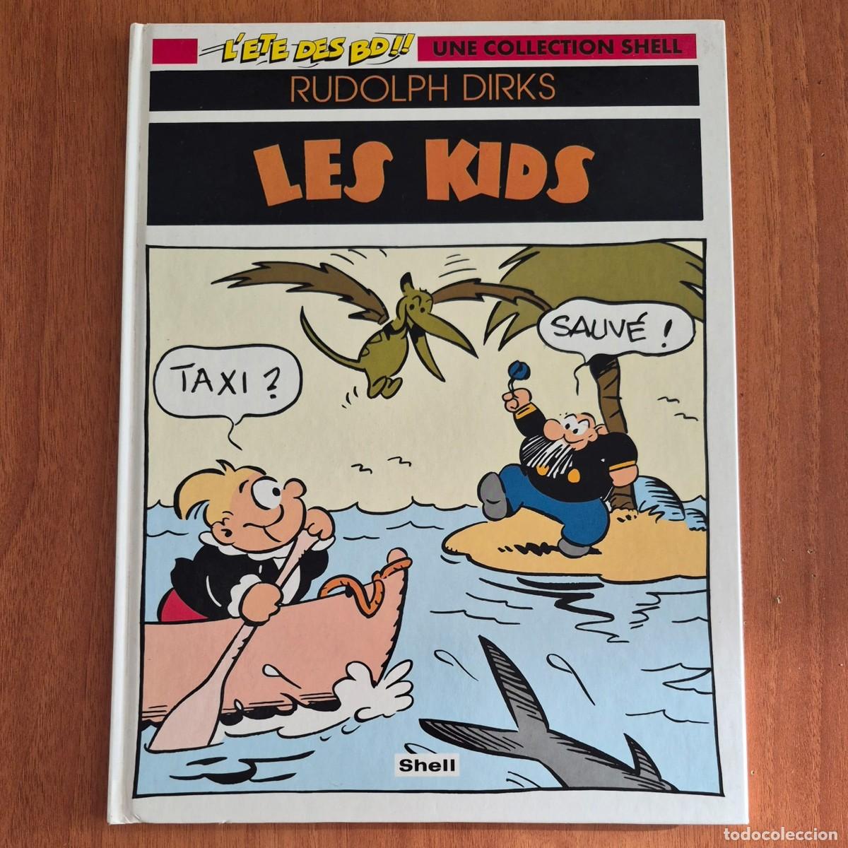 C&oacute;mics: LES KIDS (L'ETE DES BD!!: UNE COLLECTION SHELL) - RUDOLPH DIRKS (COMIC FRAN&Ccedil;AIS)