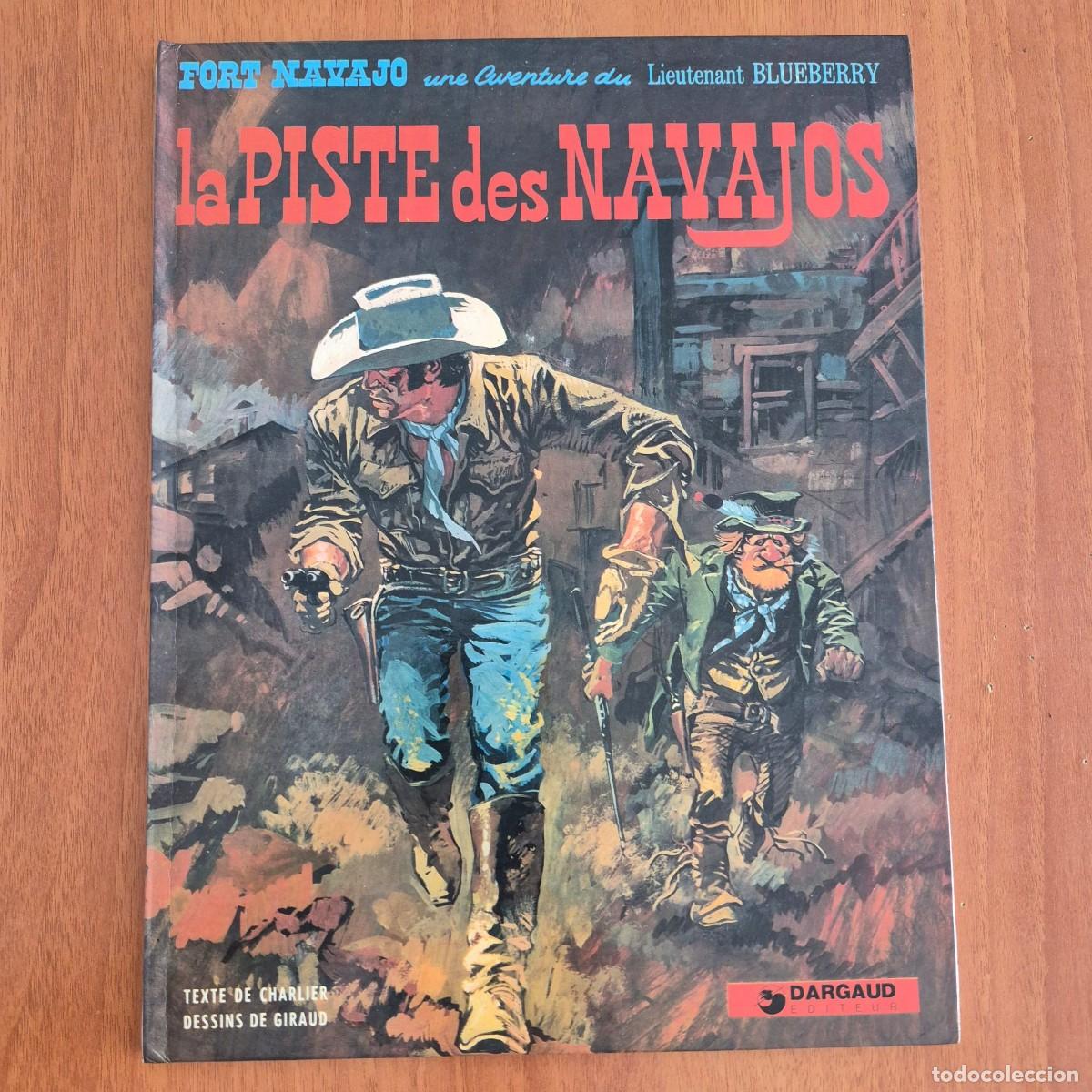 C&oacute;mics: FORT NAVAJO (BLUEBERRY): LA PISTE DES NAVAJOS - CHARLIER / GIRAUD (COMIC FRAN&Ccedil;AIS)