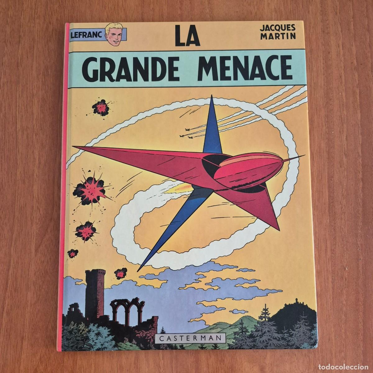 C&oacute;mics: LA GRANDE MENACE (LEFRANC) - JACQUES MARTIN (COMIC FRAN&Ccedil;AIS, EN FRANC&Eacute;S)