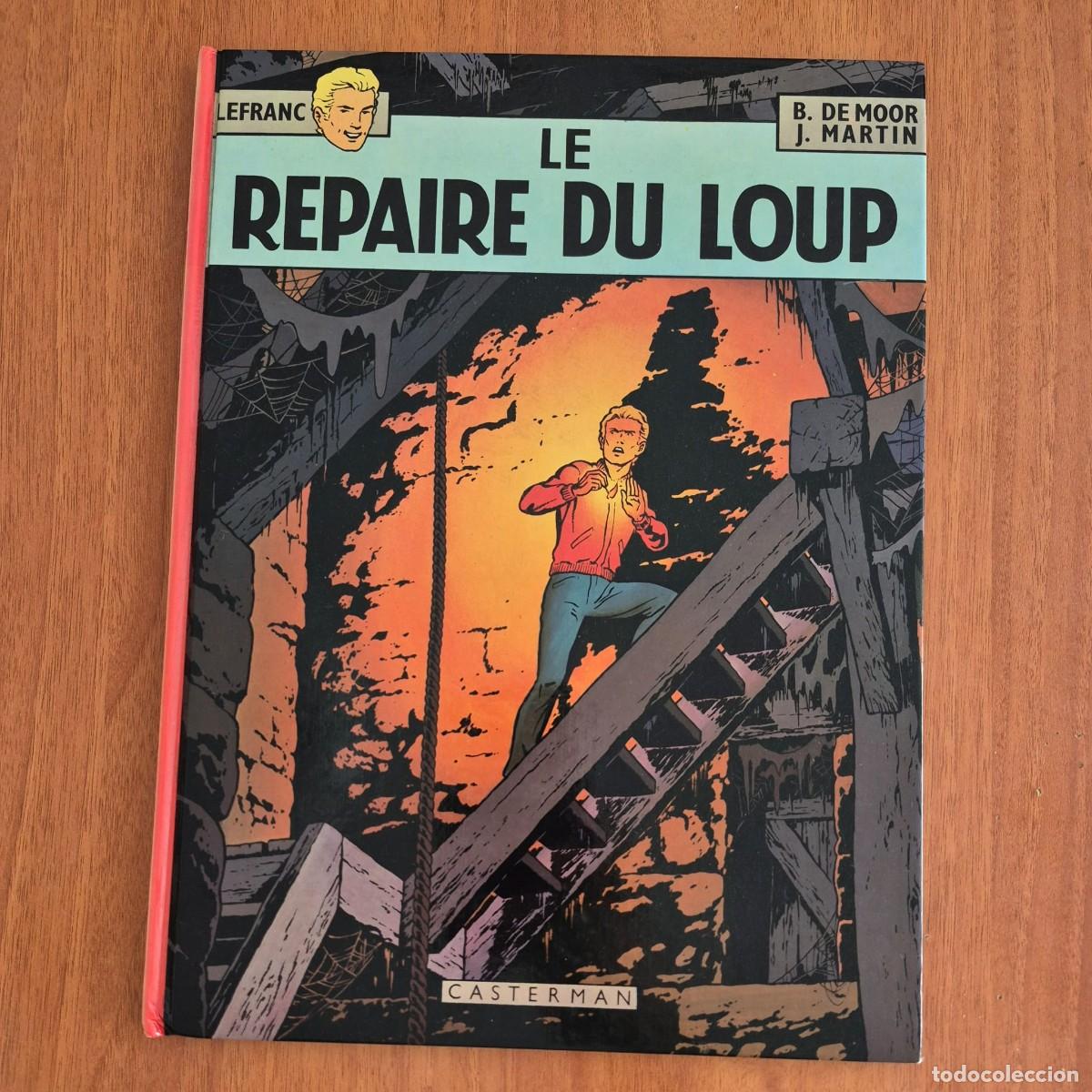 C&oacute;mics: LE REPAIRE DU LOUP (LEFRANC) - B. DE MOOR / J. MARTIN (COMIC FRAN&Ccedil;AIS, EN FRANC&Eacute;S)