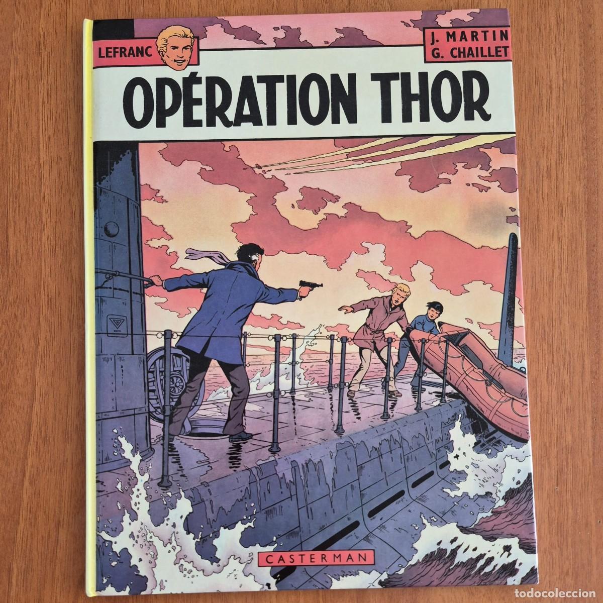 C&oacute;mics: OP&Eacute;RATION THOR (LEFRANC) - J. MARTIN / G. CHAILLET (COMIC FRAN&Ccedil;AIS, EN FRANC&Eacute;S)