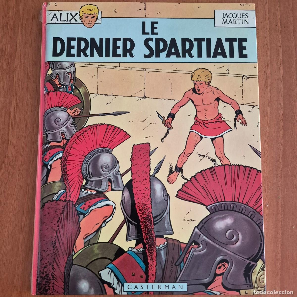 C&oacute;mics: LE DERNIER SPARTIATE (ALIX) - JACQUES MARTIN (COMIC FRAN&Ccedil;AIS, EN FRANC&Eacute;S)