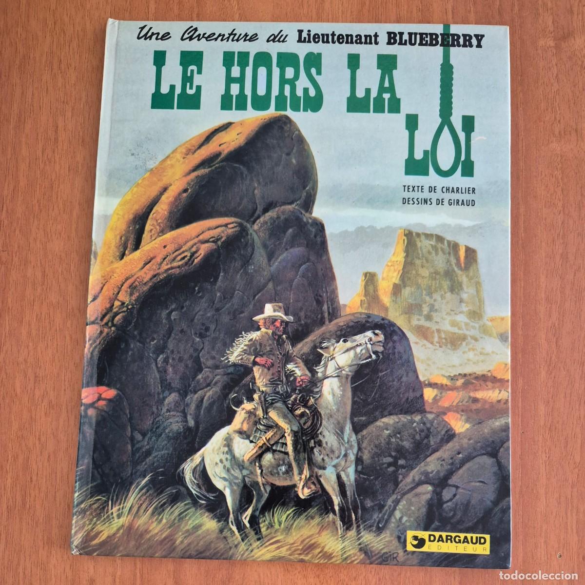 C&oacute;mics: LE HORS LA LOI (BLUEBERRY) - CHARLIER / GIRAUD (COMIC FRAN&Ccedil;AIS, EN FRANC&Eacute;S)