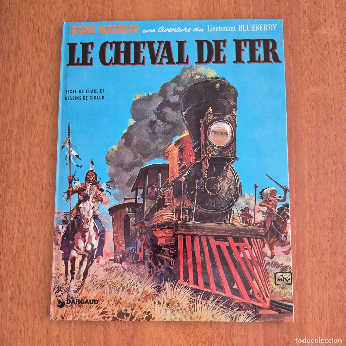 C&oacute;mics: LE CHEVAL DE FER (BLUEBERRY) - CHARLIER / GIRAUD (COMIC FRAN&Ccedil;AIS, EN FRANC&Eacute;S)