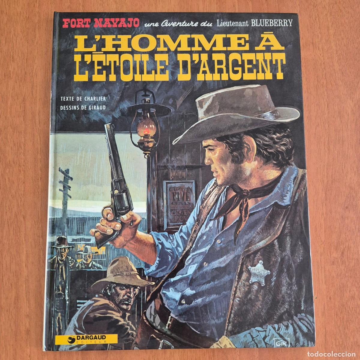 C&oacute;mics: L'HOMME A L'ETOILE D'ARGENT (BLUEBERRY) - CHARLIER / GIRAUD (COMIC FRAN&Ccedil;AIS, EN FRANC&Eacute;S)