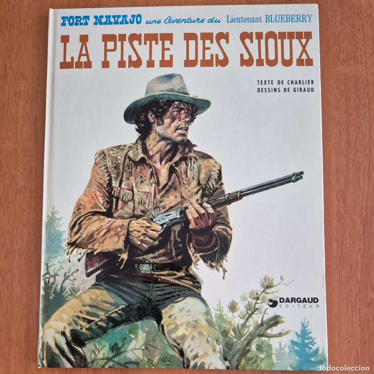 C&oacute;mics: LA PISTE DES SIOUX (BLUEBERRY) - CHARLIER / GIRAUD (COMIC FRAN&Ccedil;AIS, EN FRANC&Eacute;S)