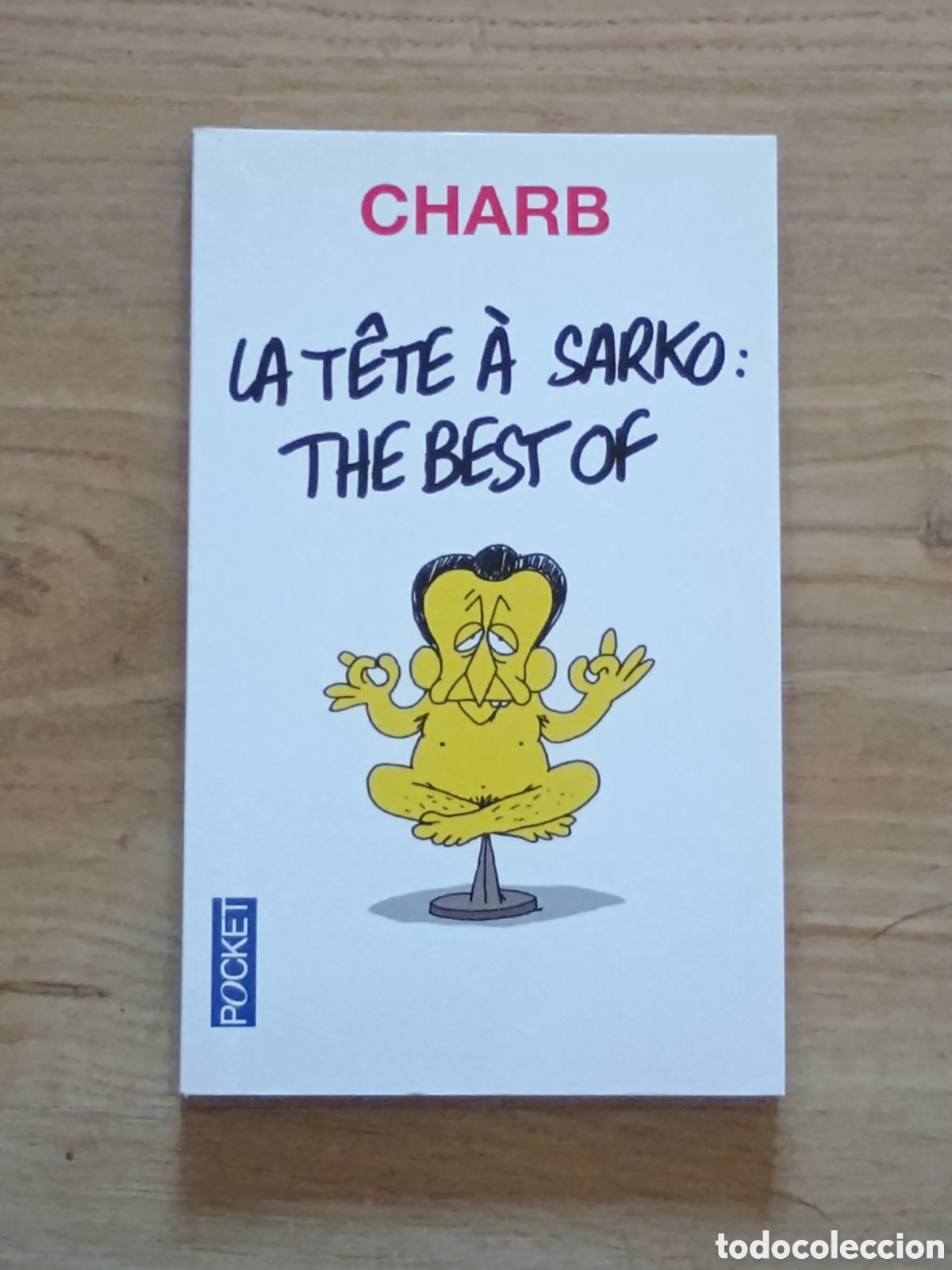 C&oacute;mics: La t&ecirc;te &agrave; Sarko - Charb