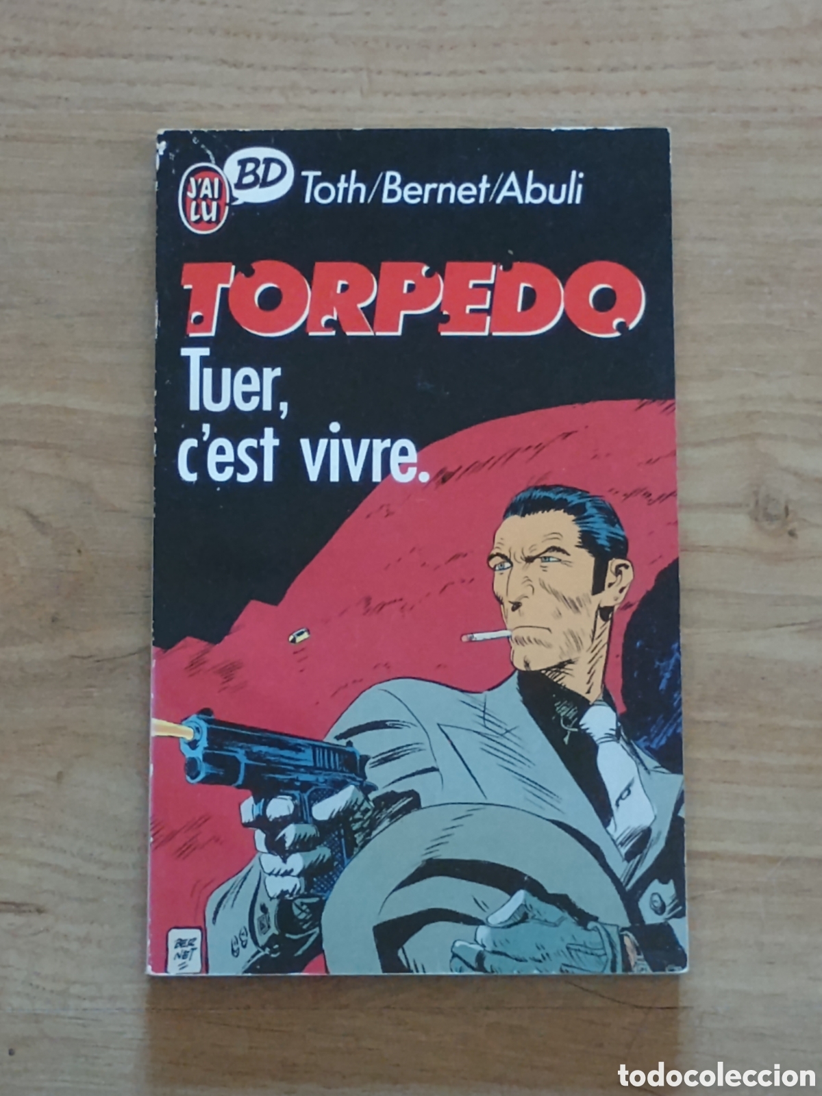C&oacute;mics: Torpedo tuer c'est vivre - Toth / Bernet / Abuli