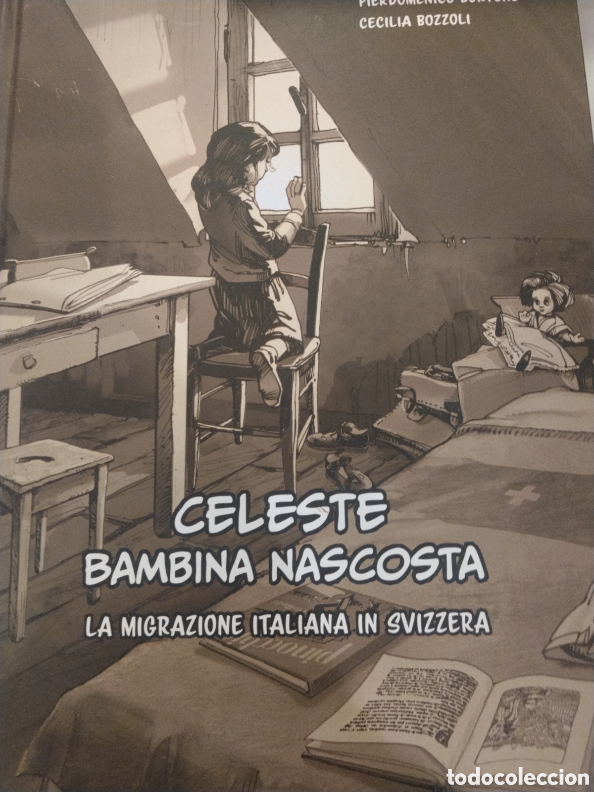 C&oacute;mics: Celeste Bambina Nascosta. La migrazione italiana in Svizzera