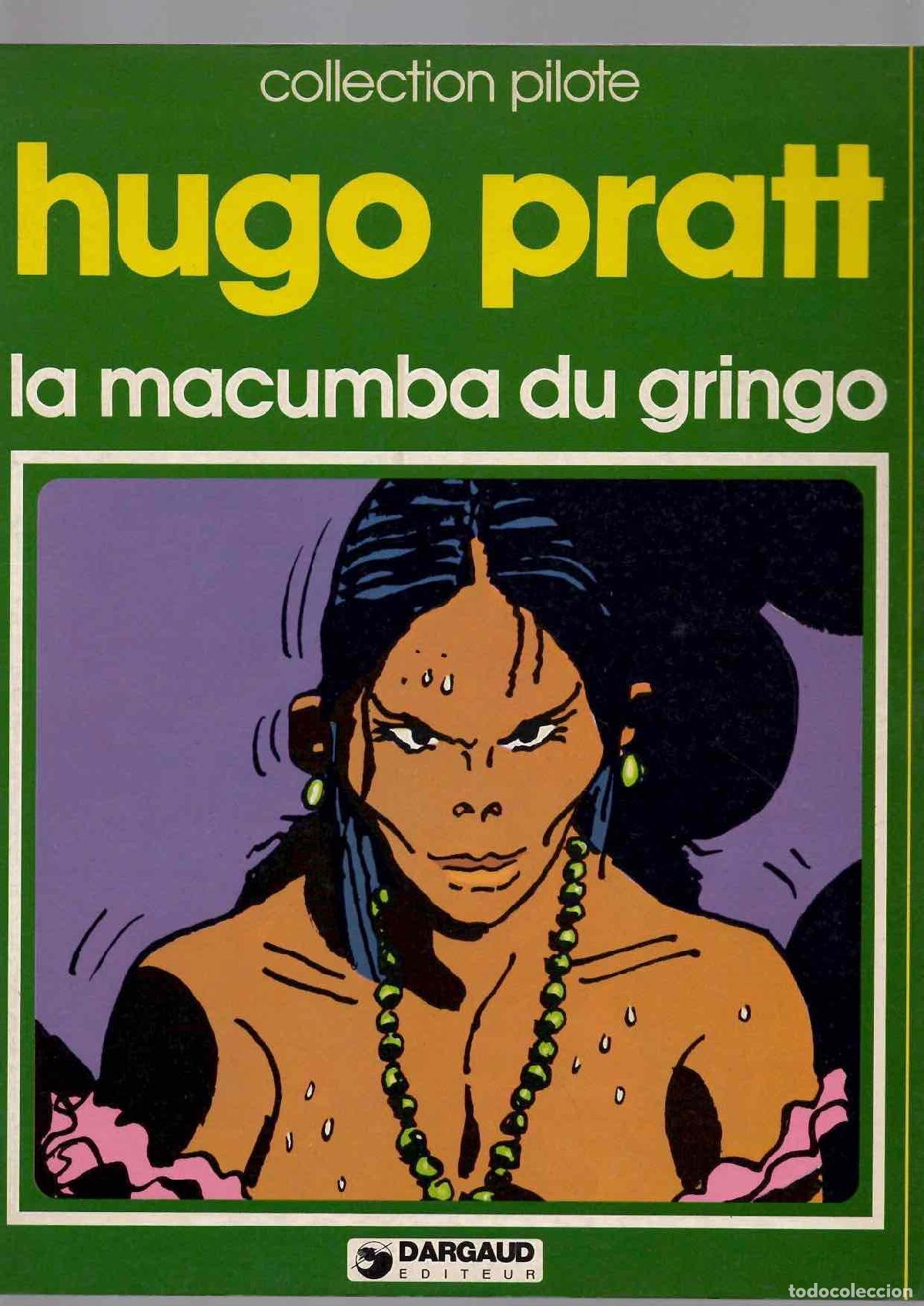 C&oacute;mics: HUGO PRATT LA MACUMBA DU GRINGO. COLLECTION PILOTE. DARGAUD 1978. EN FRANCES