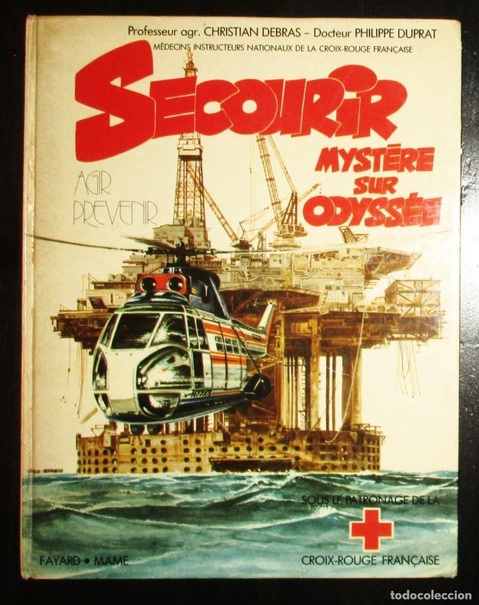 C&oacute;mics: SECOURIR. MYST&Egrave;RE SUR ODYS&Eacute;E. POR DEBRAS, DUPRAT Y PATRICE SERRES. 1&ordf; EDICI&Oacute;N. FAYARD MAME, 1978.
