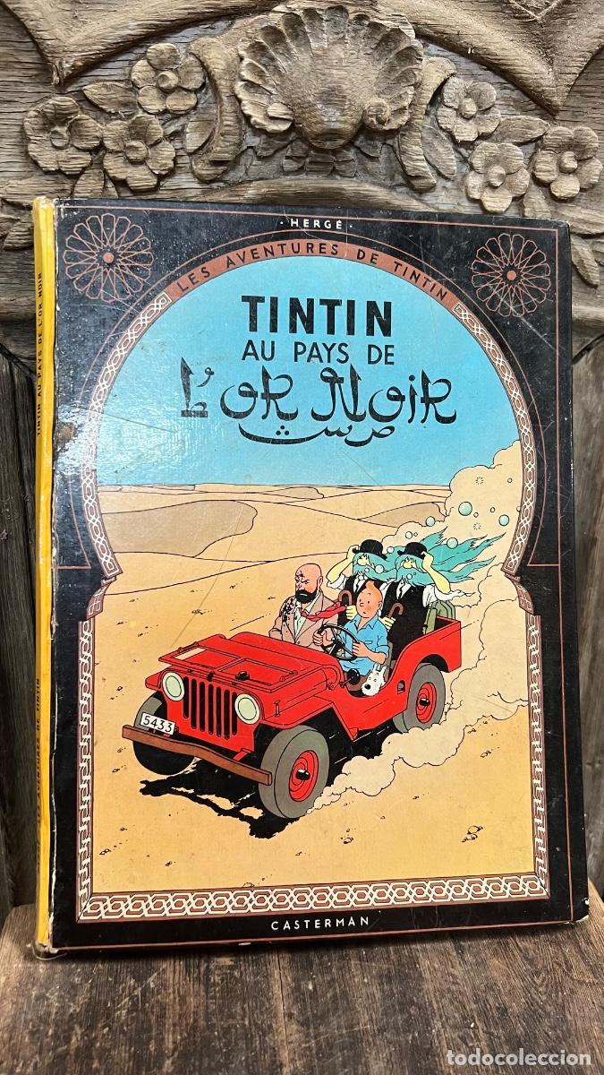 C&oacute;mics: Tint&iacute;n au pays de l&rsquo;or noir 1a edici&oacute;n franc&eacute;s herg&eacute; 1963