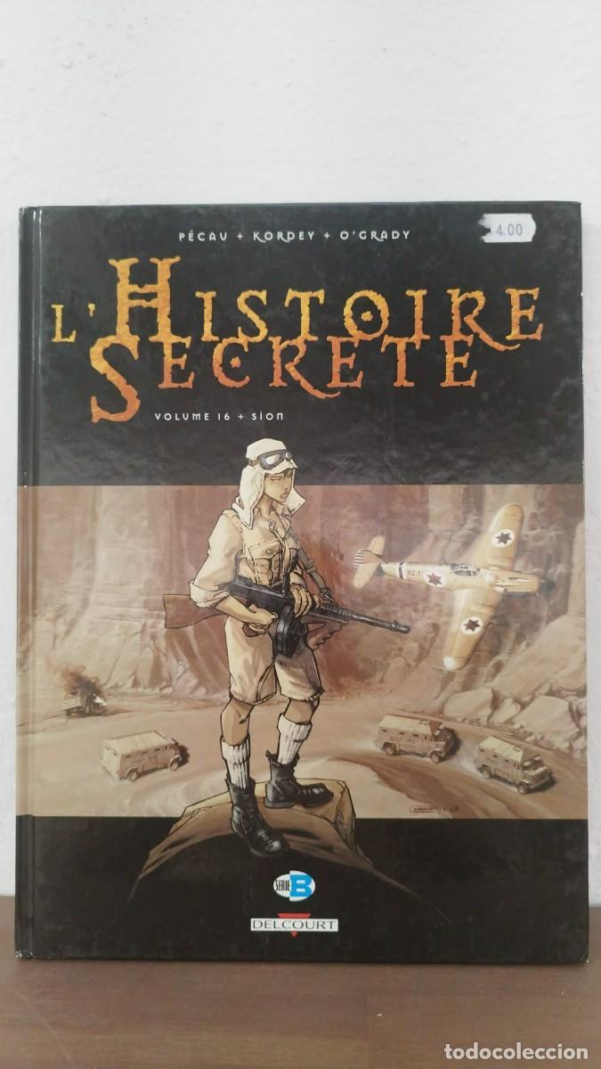 C&oacute;mics: C&Oacute;MIC L'HISTOIRE SECR&Egrave;TE VOL. 16: SION - P&Eacute;CAU, KORDEY, O'GRADY - &Eacute;DITIONS DELCOURT