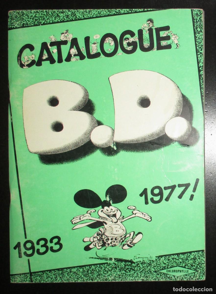 C&oacute;mics: CATALOGUE B.D. 1933-1977. CAT&Aacute;LOGO DE COMICS PUBLICADOS EN FRANCIA DE 1933 A 1977. EN FRANC&Eacute;S.