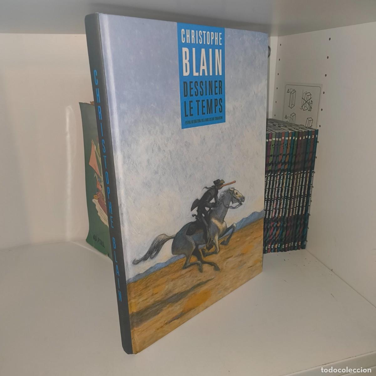 C&oacute;mics: Christophe Blain: Dessiner le temps &ndash; Angulema 2022 &ndash; Tapa dura