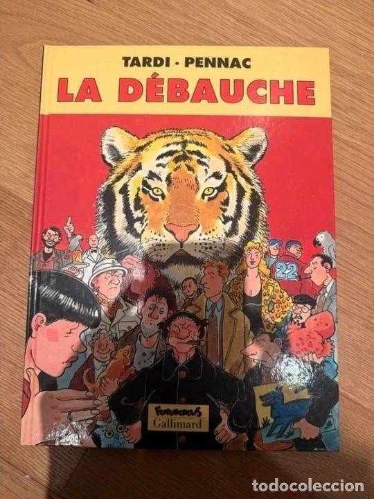 C&oacute;mics: La D&eacute;bauche Tardi Pennac Futuropolis primera edici&oacute;n 2000 c&oacute;mic franc&eacute;s
