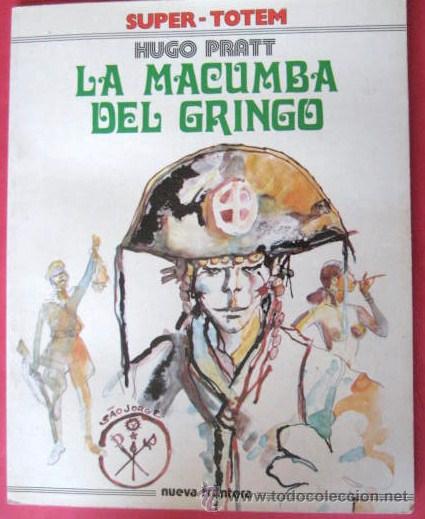 C&oacute;mics: HUGO PRATT. LA MACUMBA DEL GRINGO 1979... ENVIO GRATIS&iexcl;&iexcl;&iexcl; - Foto 1