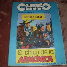 Cómics: CHITO EXTRAORDINARIO. CISCO KID. EL CHICO DE LA ARMONICA.