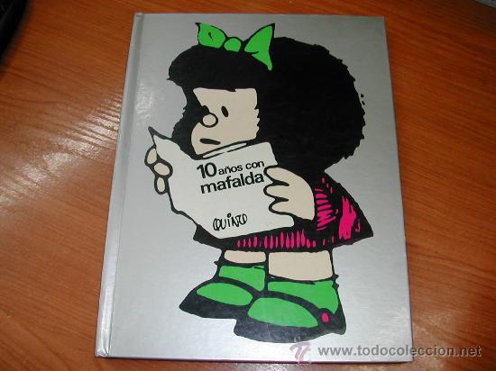 C&oacute;mics: C4748. 10 A&Ntilde;OS CON MAFALDA. QUINO. ED. 1982. - Foto 1
