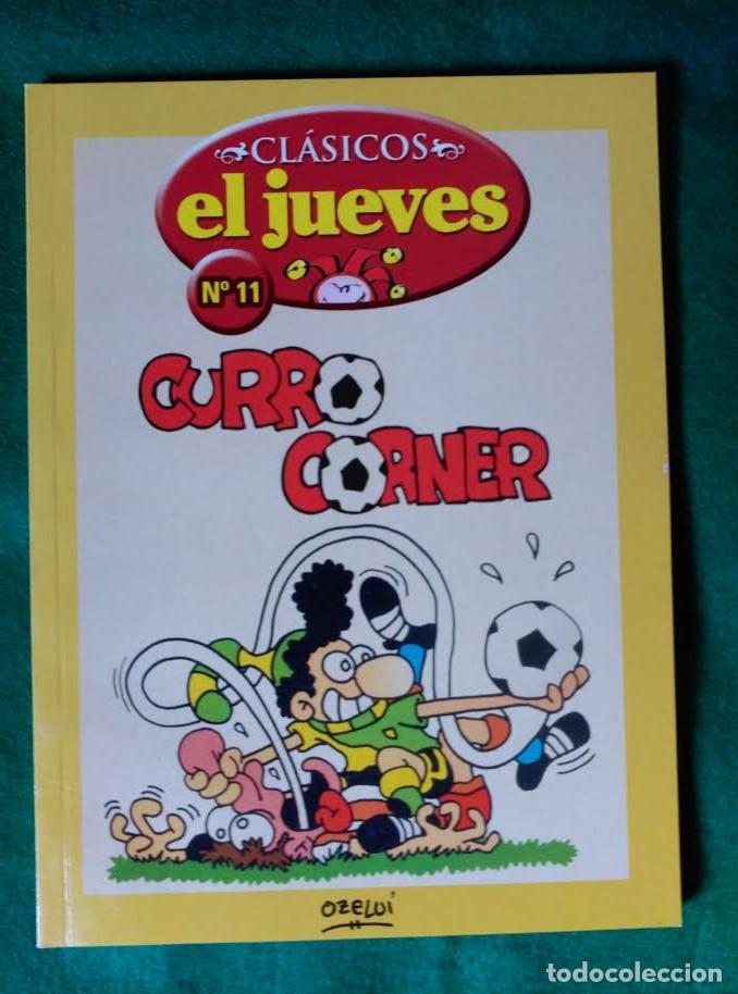 C&oacute;mics: CLASICOS EL JUEVES N&ordm; 11 - CURRO CORNER - Foto 1