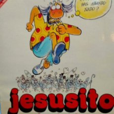 Cómics: JESUSITO DE MI VIDA. JOSE LUIS MARTIN.. COLECCIÓN PENDONES DEL HUMOR..EL JUEVES. Lote 313343783