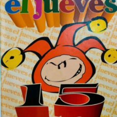 Cómics: EL JUEVES. 15 AÑOS DE HISTORIA. 1992.. Lote 314408363