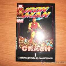 Cómics: IRON MAN : CRASH , LA PRIMERA NOVELA GRAFICA REALIZADA POR ORDENADOR 1988 SERIE COMPLETA 2 NUMEROS . Lote 26579320