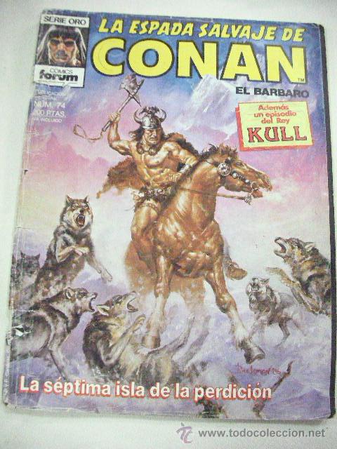 C&oacute;mics: LA ESPADA SALVAJE DE CONAN EL BARBARO N&ordm;  74 DE FORUM - Foto 1