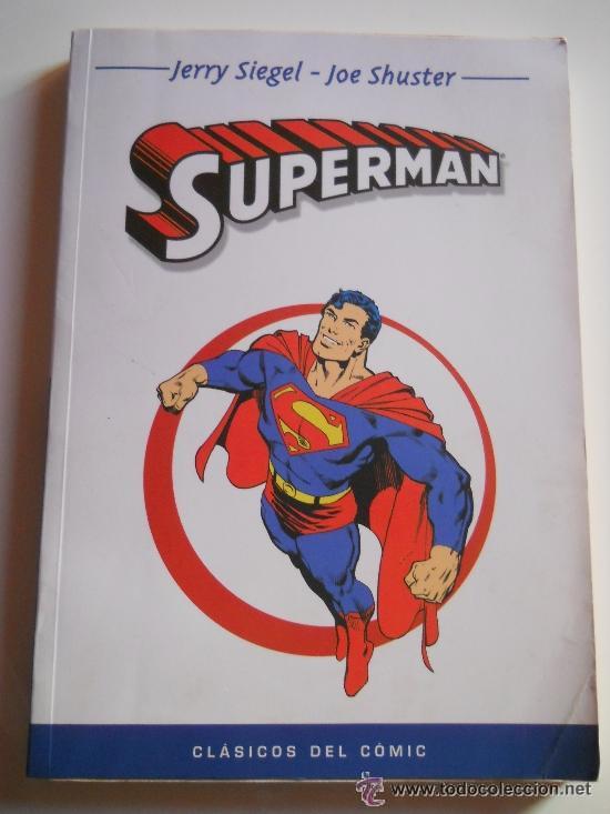 C&oacute;mics: SUPERMAN - JERRY SIEGEL - JOE SHUSTER - CLASICOS DEL COMIC - Foto 1