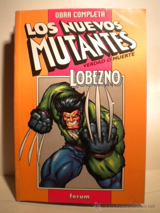 C&oacute;mics: LOS NUEVOS MUTANTES  Y  LOBEZNO - Foto 1