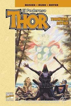 THOR, TORMENTA DIVINA - BUSIEK, RUDE, ROYER - FORUM (Tebeos y Comics - Forum - Thor)