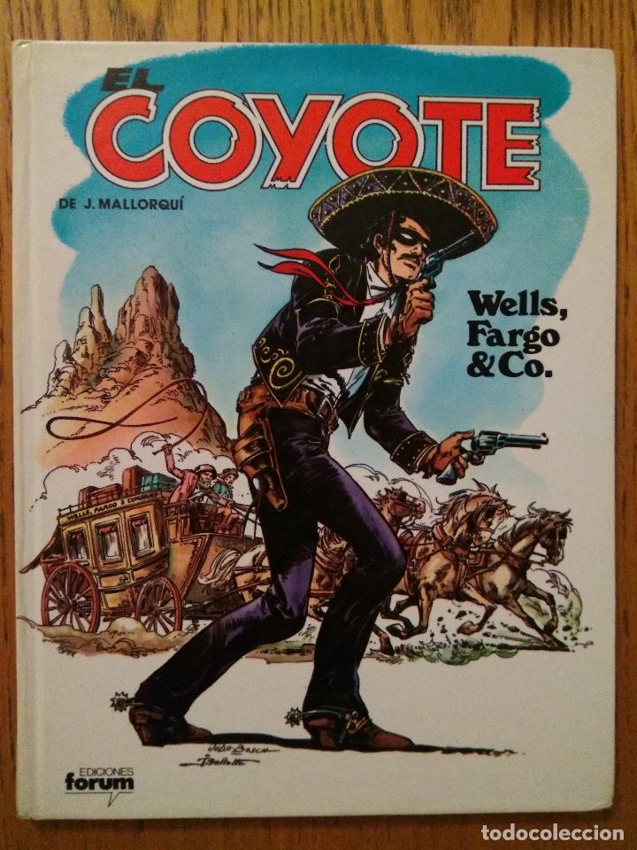 Comics: EL COYOTE, n&ordm; 4 - Wells, Fargo & Co - Jos&eacute; Mallorqu&iacute; - Comics Forum, 1983 - TAPA DURA