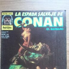 Cómics: LA ESPADA SALVAJE DE CONAN EL BÁRBARO. SERIE ORO. COMICS FORUM. N° 112