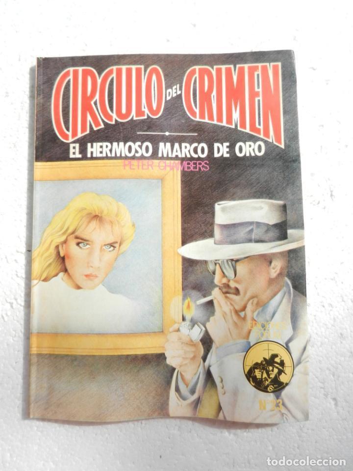 C&oacute;mics: CIRCULO DEL CRIMEN N&ordm; 23 - EL HERMOSO MARCO DE ORO - PETER CHAMBERS. EDICIONES FORUM. - Foto 1