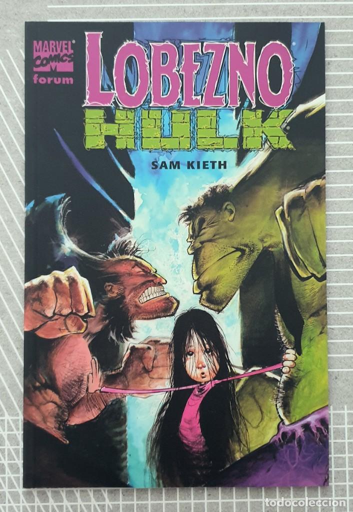 LOBEZNO / HULK DE SAM KIETH. TOMO ÚNICO COMICS FORUM 2003 (Tebeos y Comics - Forum - Hulk)