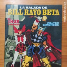 Cómics: LA BALADA DE BILL RAYO BETA - THOR EL PODEROSO - FORUM (R2). Lote 354268883