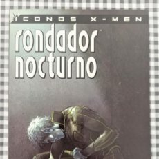 Cómics: ICONOS X-MEN. RONDADOR NOCTURNO (KIPINIAK - SMITH - MORALES) (FORUM 2003)