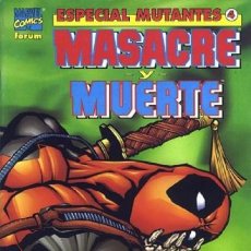 Cómics: ESPECIAL MUTANTES Nº 04. MASACRE Y MUERTE. Lote 355070508