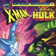 Cómics: ESPECIAL MUTANTES Nº 06. X-MAN Y EL INCREÍBLE HULK. Lote 355070703