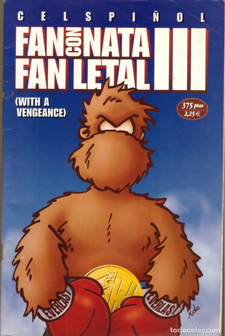 C&oacute;mics: Comic Fan con nata Fan letal III - Cels Pi&ntilde;ol - Foto 1