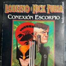 Cómics: COLECCIÓN NOVELAS GRÁFICAS FÓRUM N.1 LOBEZNO & NICK FURIA : CONEXIÓN ESCORPIO ( 1990/1995 ). Lote 362783190