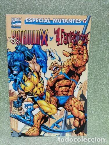 C&oacute;mics: C&Oacute;MIC - PATRULLA X Y LOS 4 FANTASTICOS N&ordm; 7 - Foto 1