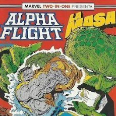 Cómics: ALPHA FLIGHT / MARVEL TWO-IN-ONE PRESENTA ALPHA FLIGHT LA MASA VOL. 1 (1985-1992) #56
