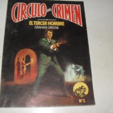 Cómics: CIRCULO DEL CRIMEN Nº 2 EL TERCER HOMBRE,DE GRAHAM GREENE,EDICIONES FORUM,1983