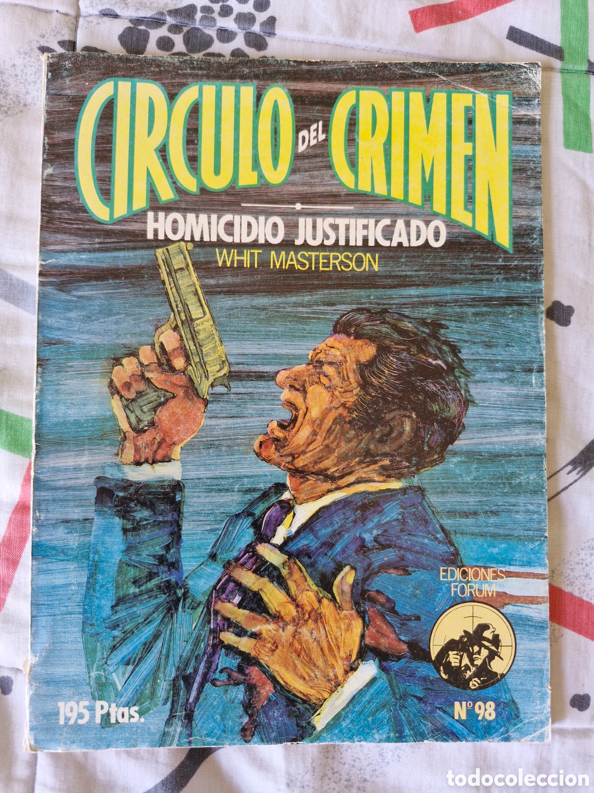 C&oacute;mics: C&Iacute;RCULO DEL CRIMEN - N&Uacute;MERO 98 - EDICIONES FORUM - WHIT MASTERSON - Foto 1