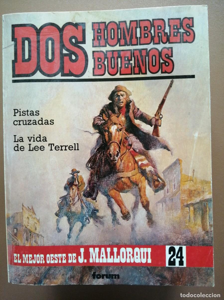 Comics: DOS HOMBRES BUENOS- FORUM- J. MALLORQU&Iacute;- 1987- N&ordm;-24