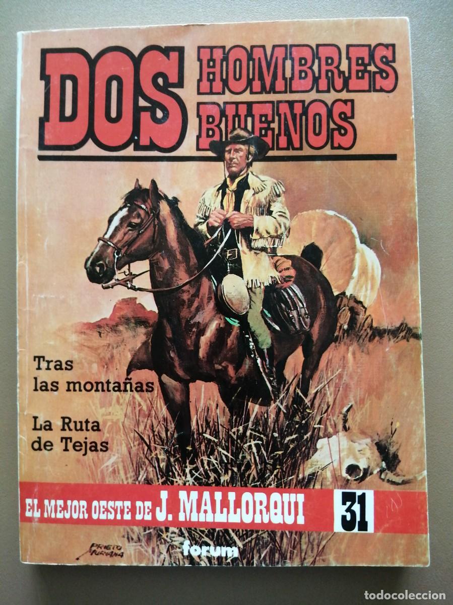 Comics: DOS HOMBRES BUENOS- FORUM- J. MALLORQU&Iacute;- 1987- N&ordm;-31