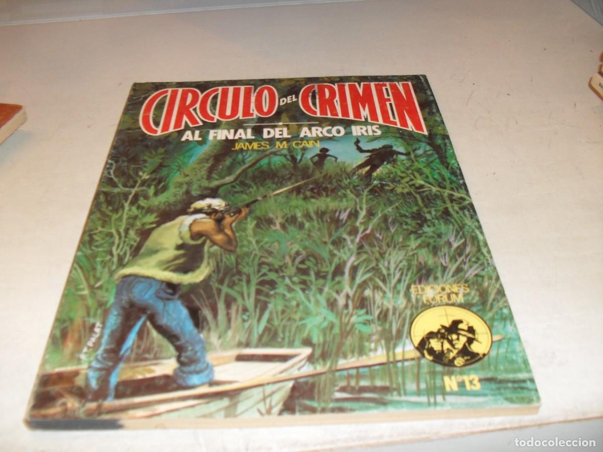 C&oacute;mics: CIRCULO DEL CRIMEN N&ordm; 13 AL FINAL DEL ARCO IRIS,DE J M CAIN,(DE 120),EDICIONES FORUM,1983 - Foto 1